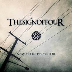 The Sign Of Four : New Blood - Spector